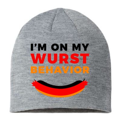 Im On My Wurst Behavior Funny German Oktoberfest Sustainable Beanie