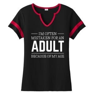 Im Often Mistaken For An Adult Because Of My Age Funny Birthday Gift Ladies Halftime Notch Neck Tee