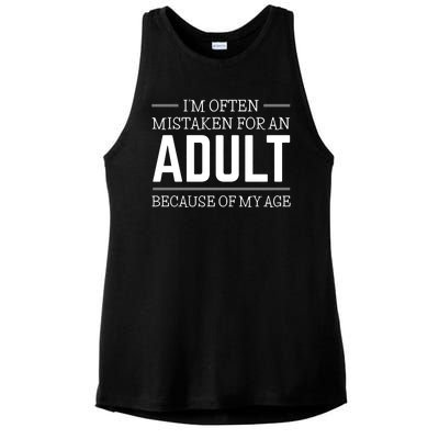 Im Often Mistaken For An Adult Because Of My Age Funny Birthday Gift Ladies PosiCharge Tri-Blend Wicking Tank