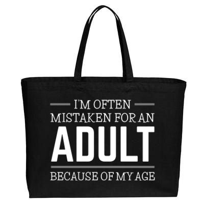 Im Often Mistaken For An Adult Because Of My Age Funny Birthday Gift Cotton Canvas Jumbo Tote