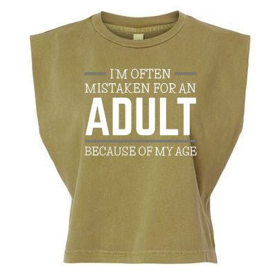 Im Often Mistaken For An Adult Because Of My Age Funny Birthday Gift Garment-Dyed Women's Muscle Tee