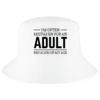 Im Often Mistaken For An Adult Because Of My Age Funny Birthday Gift Cool Comfort Performance Bucket Hat