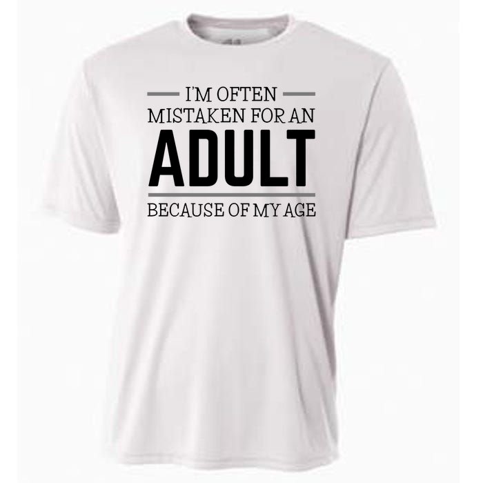 Im Often Mistaken For An Adult Because Of My Age Funny Birthday Gift Cooling Performance Crew T-Shirt