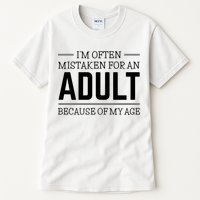 Im Often Mistaken For An Adult Because Of My Age Funny Birthday Gift Tall T-Shirt