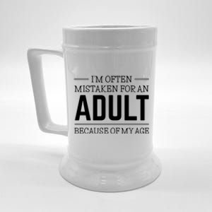 Im Often Mistaken For An Adult Because Of My Age Funny Birthday Gift Beer Stein