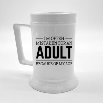 Im Often Mistaken For An Adult Because Of My Age Funny Birthday Gift Beer Stein