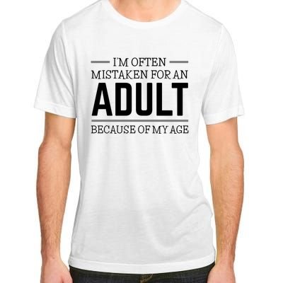 Im Often Mistaken For An Adult Because Of My Age Funny Birthday Gift Adult ChromaSoft Performance T-Shirt