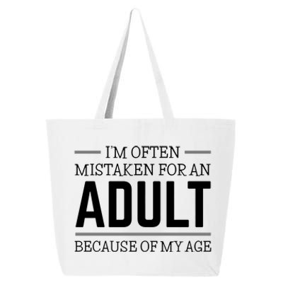 Im Often Mistaken For An Adult Because Of My Age Funny Birthday Gift 25L Jumbo Tote