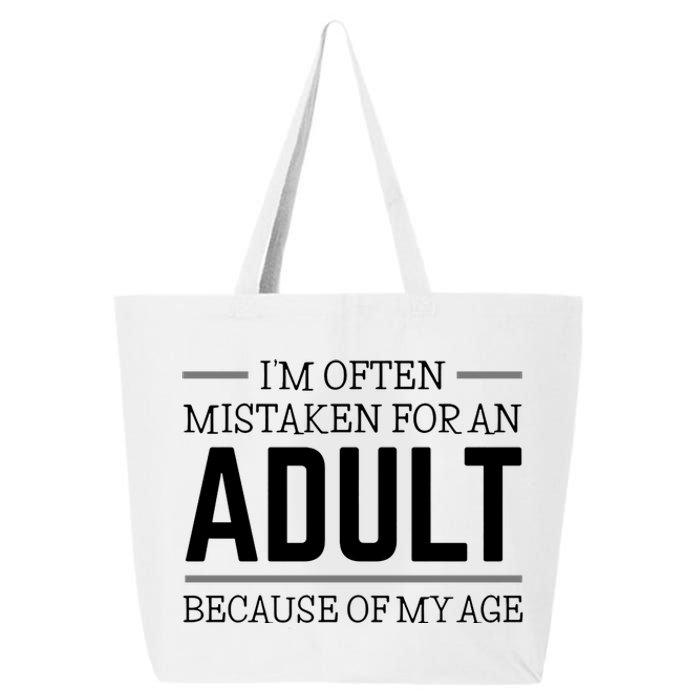 Im Often Mistaken For An Adult Because Of My Age Funny Birthday Gift 25L Jumbo Tote