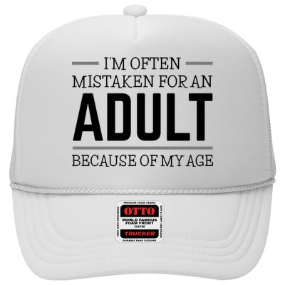 Im Often Mistaken For An Adult Because Of My Age Funny Birthday Gift Trucker Hat