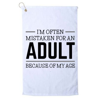 Im Often Mistaken For An Adult Because Of My Age Funny Birthday Gift Golf Towel
