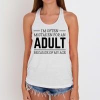 Im Often Mistaken For An Adult Because Of My Age Funny Birthday Gift Women's Knotted Racerback Tank