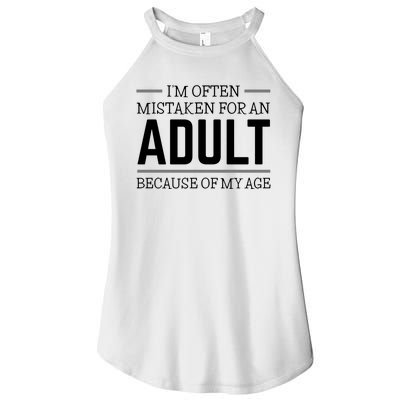 Im Often Mistaken For An Adult Because Of My Age Funny Birthday Gift Women’s Perfect Tri Rocker Tank