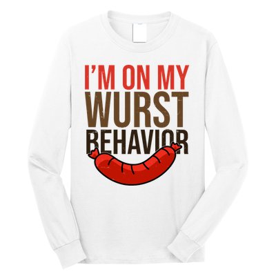 Im On My Wurst Behavior Oktoberfest Long Sleeve Shirt