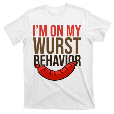 Im On My Wurst Behavior Oktoberfest T-Shirt