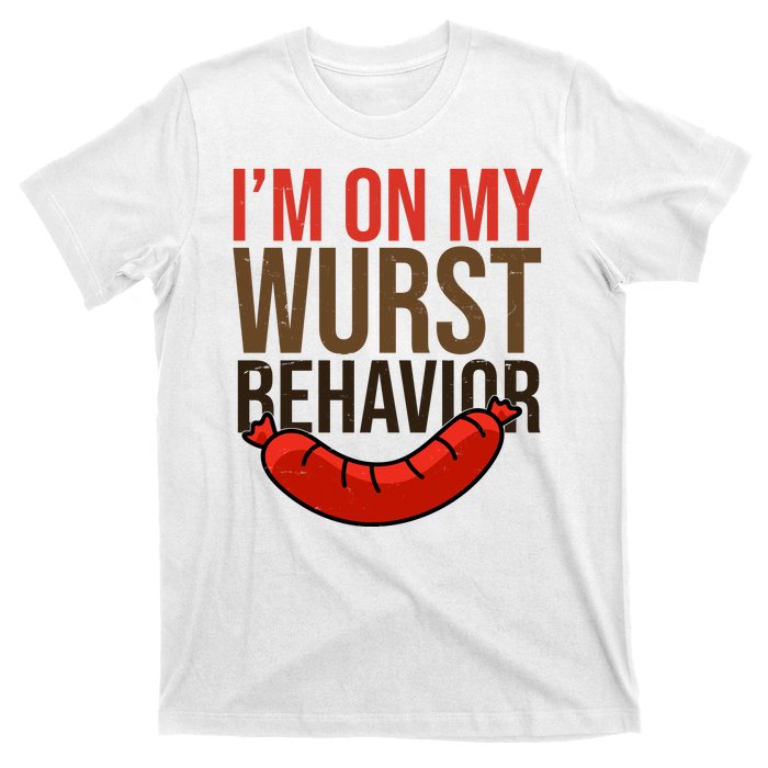 Im On My Wurst Behavior Oktoberfest T-Shirt