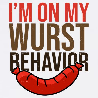 Im On My Wurst Behavior Oktoberfest T-Shirt