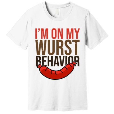 Im On My Wurst Behavior Oktoberfest Premium T-Shirt