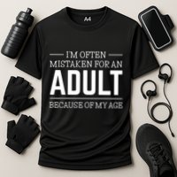 IM Often Mistaken For An Adult Because Of My Age Cooling Performance Crew T-Shirt