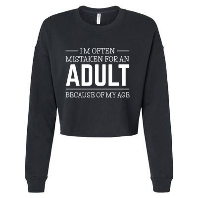 IM Often Mistaken For An Adult Because Of My Age Cropped Pullover Crew