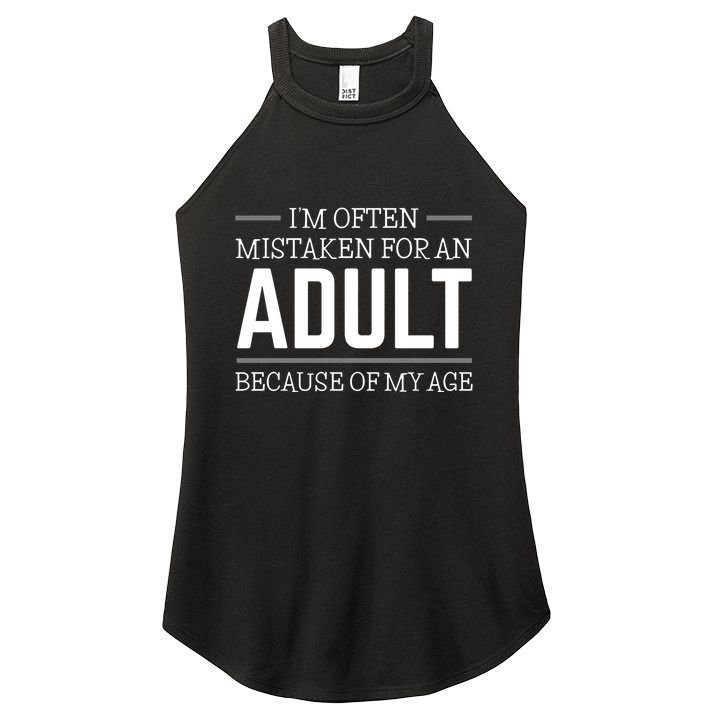 IM Often Mistaken For An Adult Because Of My Age Women's Perfect Tri Rocker Tank