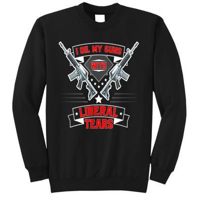 I Oil My Guns With Liberal Tears Gun American Flag Patriots Sweatshirt