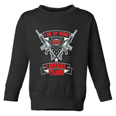 I Oil My Guns With Liberal Tears Gun American Flag Patriots Toddler Sweatshirt
