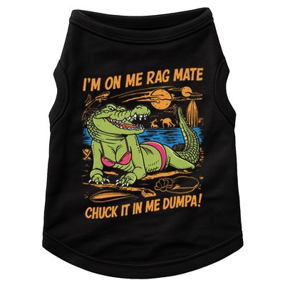 IM On Me Rag Mate Chuck It In Me Dumpa Doggie Tank