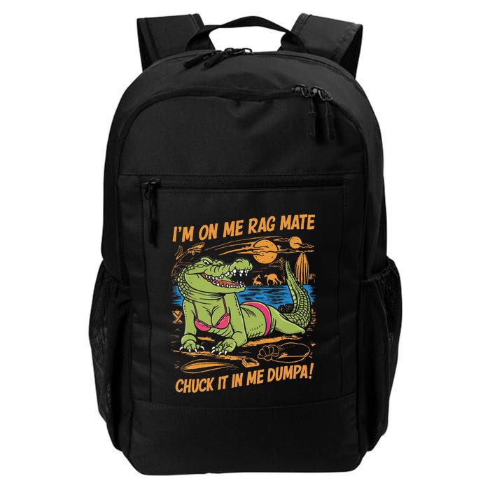 IM On Me Rag Mate Chuck It In Me Dumpa Backpack