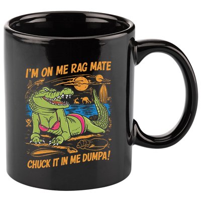 IM On Me Rag Mate Chuck It In Me Dumpa 11oz C Handle Ceramic Mug