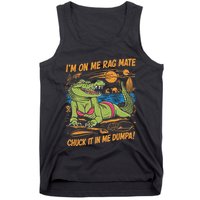 IM On Me Rag Mate Chuck It In Me Dumpa Tank Top