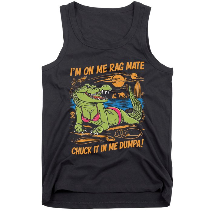 IM On Me Rag Mate Chuck It In Me Dumpa Tank Top