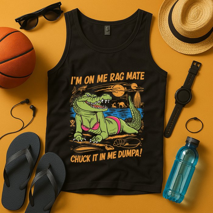 IM On Me Rag Mate Chuck It In Me Dumpa Tank Top
