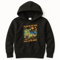 IM On Me Rag Mate Chuck It In Me Dumpa Kids Hoodie