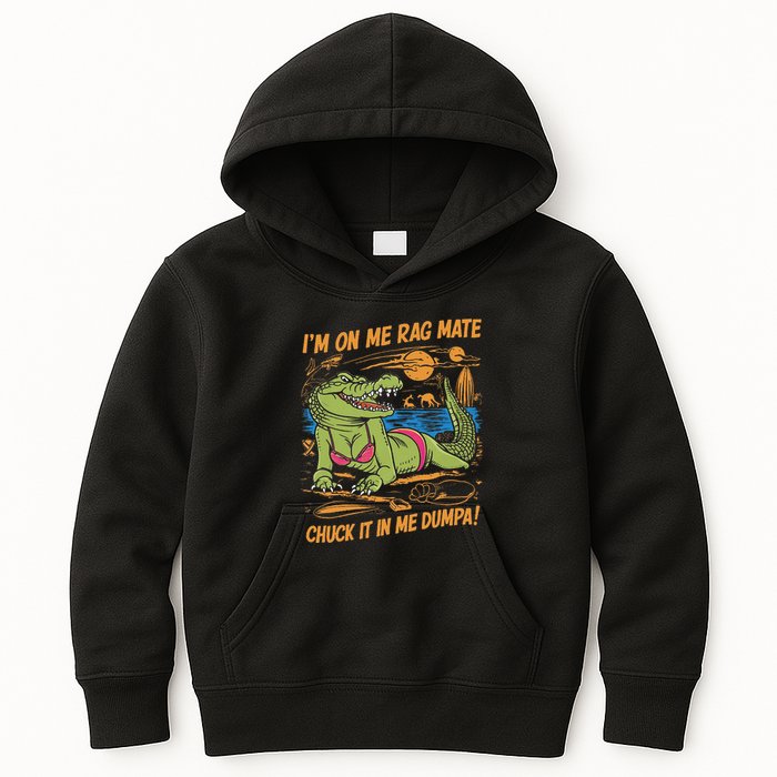 IM On Me Rag Mate Chuck It In Me Dumpa Kids Hoodie
