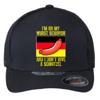 Im On My Wurst Behavior And I Dont Give A Schnitzel Oktoberfest Flexfit Unipanel Trucker Cap