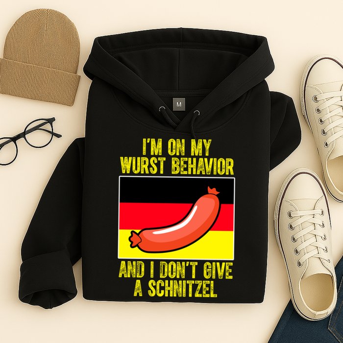 Im On My Wurst Behavior And I Dont Give A Schnitzel Oktoberfest Hoodie