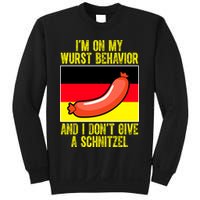 Im On My Wurst Behavior And I Dont Give A Schnitzel Oktoberfest Sweatshirt