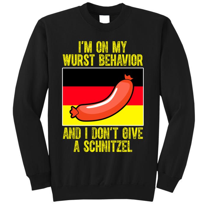 Im On My Wurst Behavior And I Dont Give A Schnitzel Oktoberfest Sweatshirt