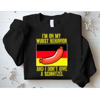 Im On My Wurst Behavior And I Dont Give A Schnitzel Oktoberfest Sweatshirt