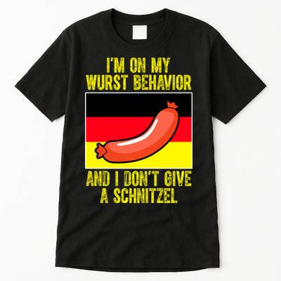 Im On My Wurst Behavior And I Dont Give A Schnitzel Oktoberfest Tall T-Shirt