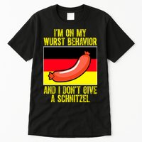 Im On My Wurst Behavior And I Dont Give A Schnitzel Oktoberfest Tall T-Shirt
