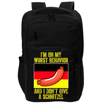 Im On My Wurst Behavior And I Dont Give A Schnitzel Oktoberfest Impact Tech Backpack
