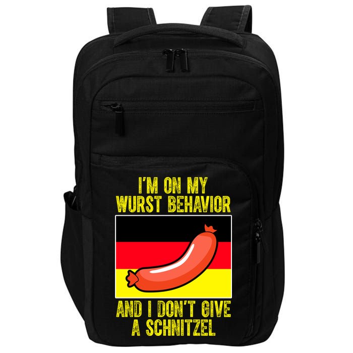 Im On My Wurst Behavior And I Dont Give A Schnitzel Oktoberfest Impact Tech Backpack