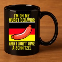Im On My Wurst Behavior And I Dont Give A Schnitzel Oktoberfest 11oz C Handle Ceramic Mug