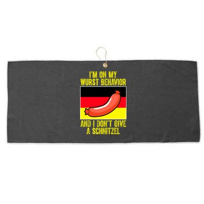 Im On My Wurst Behavior And I Dont Give A Schnitzel Oktoberfest Large Microfiber Waffle Golf Towel