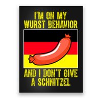 Im On My Wurst Behavior And I Dont Give A Schnitzel Oktoberfest Poster