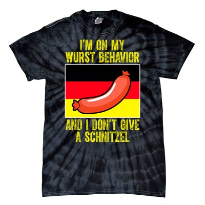 Im On My Wurst Behavior And I Dont Give A Schnitzel Oktoberfest Tie-Dye T-Shirt