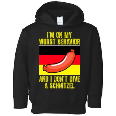 Im On My Wurst Behavior And I Dont Give A Schnitzel Oktoberfest Toddler Hoodie