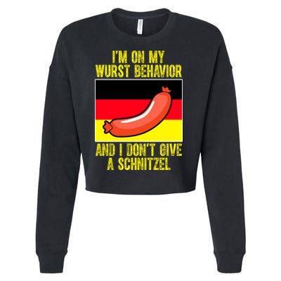 Im On My Wurst Behavior And I Dont Give A Schnitzel Oktoberfest Cropped Pullover Crew